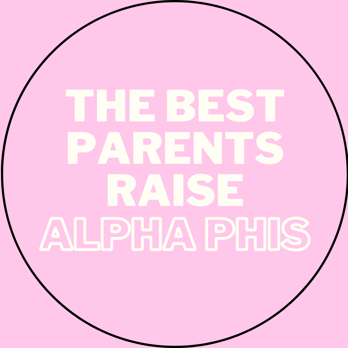 "The Best Parents Raise" Sorority Sticker- 2 Pack