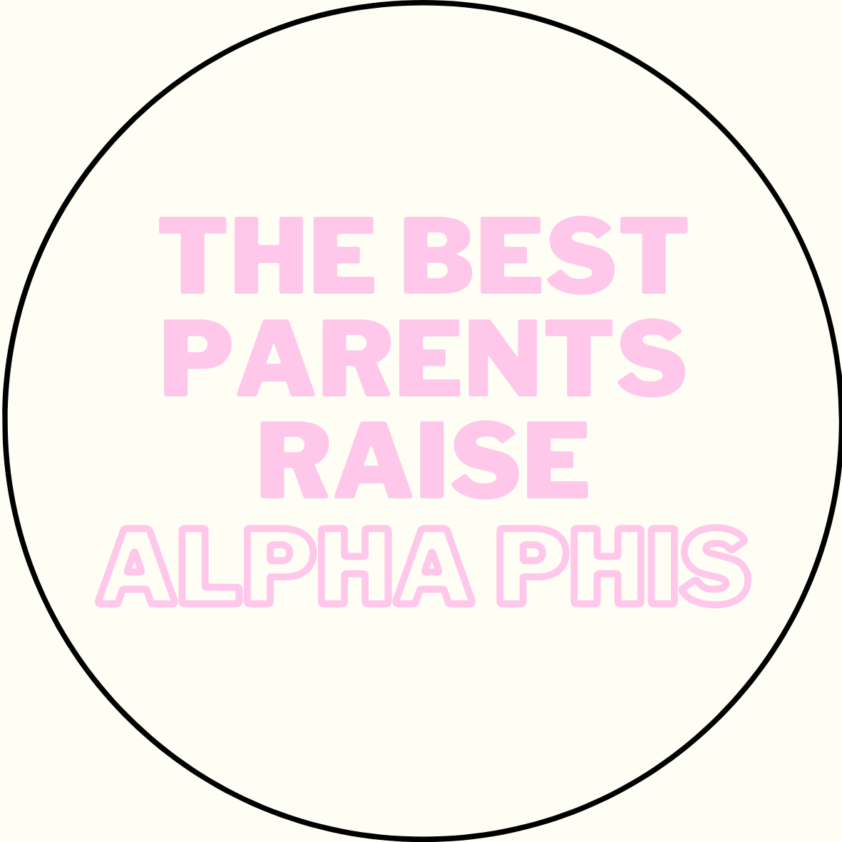 "The Best Parents Raise" Sorority Sticker- 2 Pack