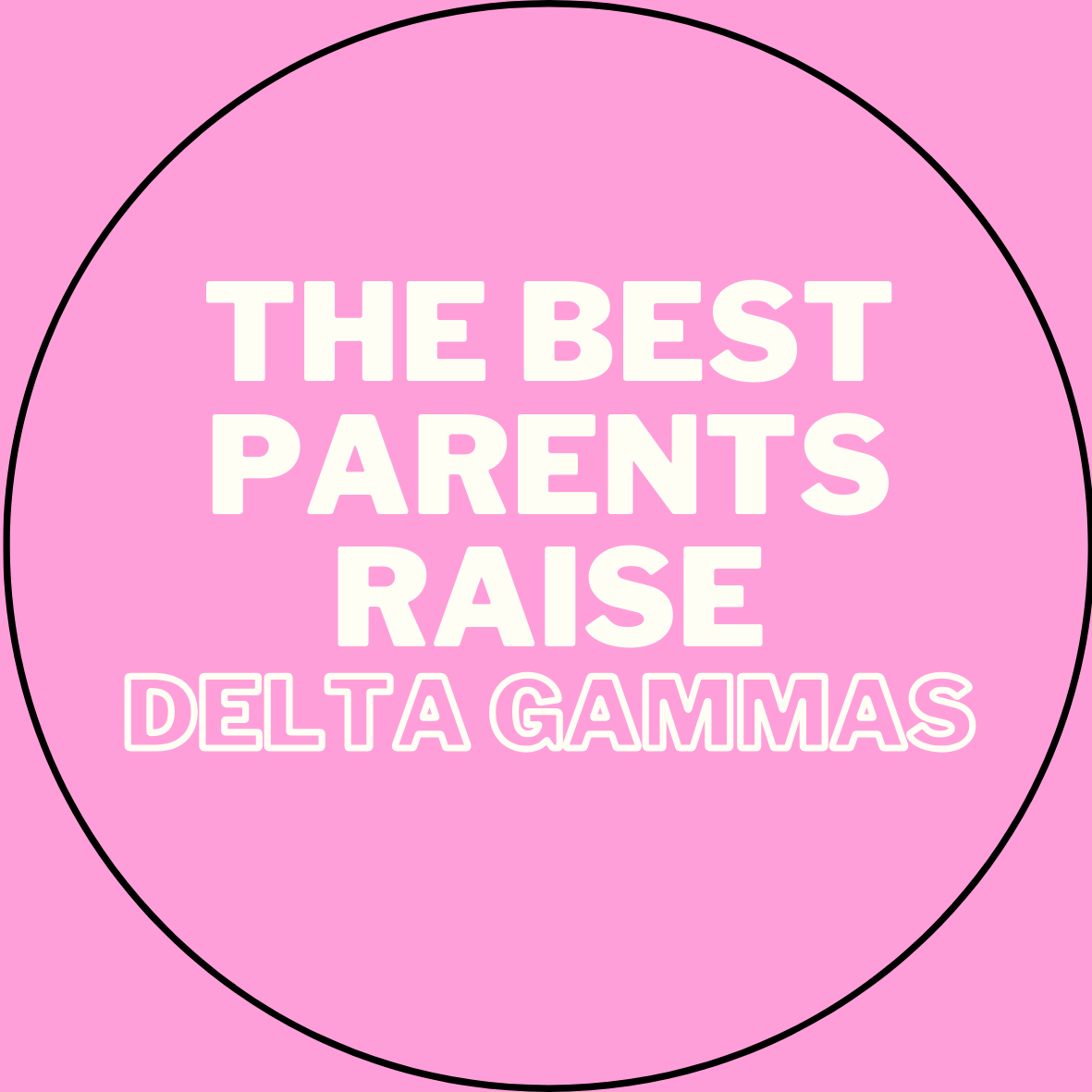 "The Best Parents Raise" Sorority Sticker- 2 Pack