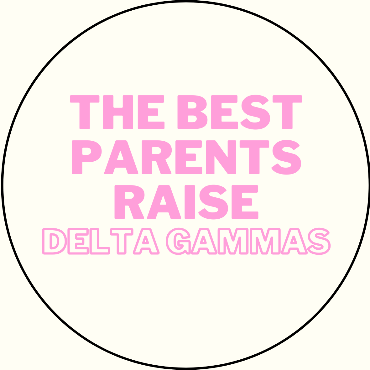 "The Best Parents Raise" Sorority Sticker- 2 Pack