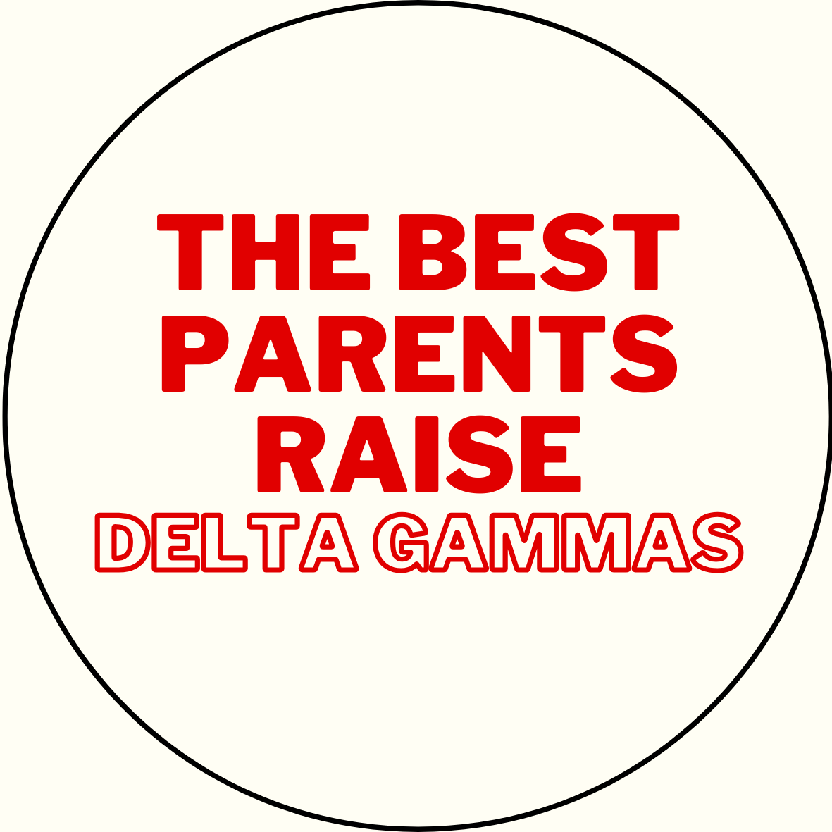 "The Best Parents Raise" Sorority Sticker- 2 Pack