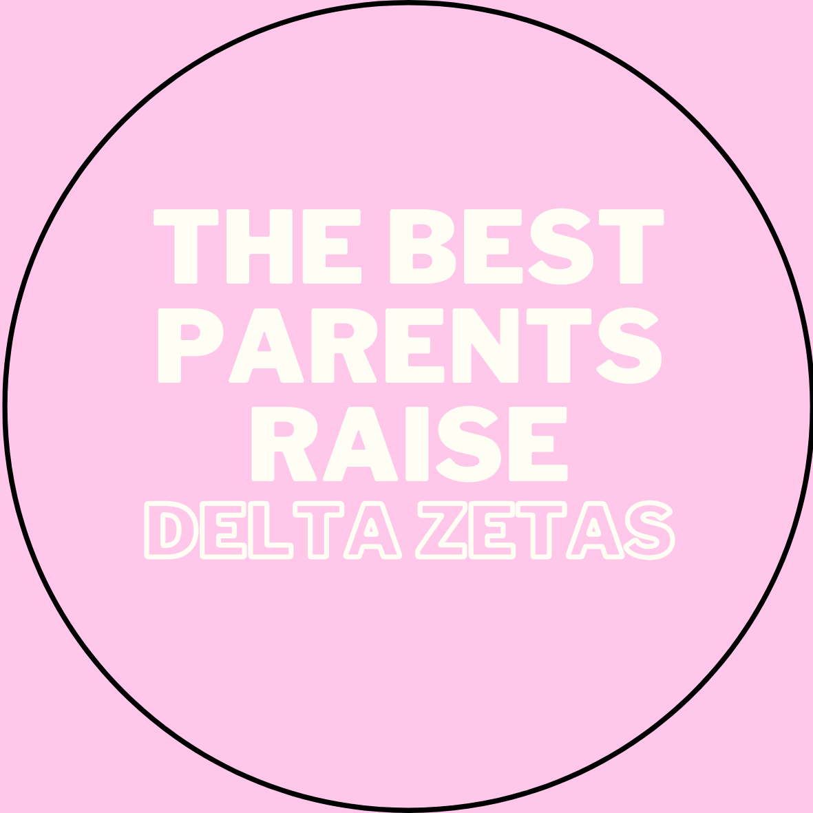 "The Best Parents Raise" Sorority Sticker- 2 Pack