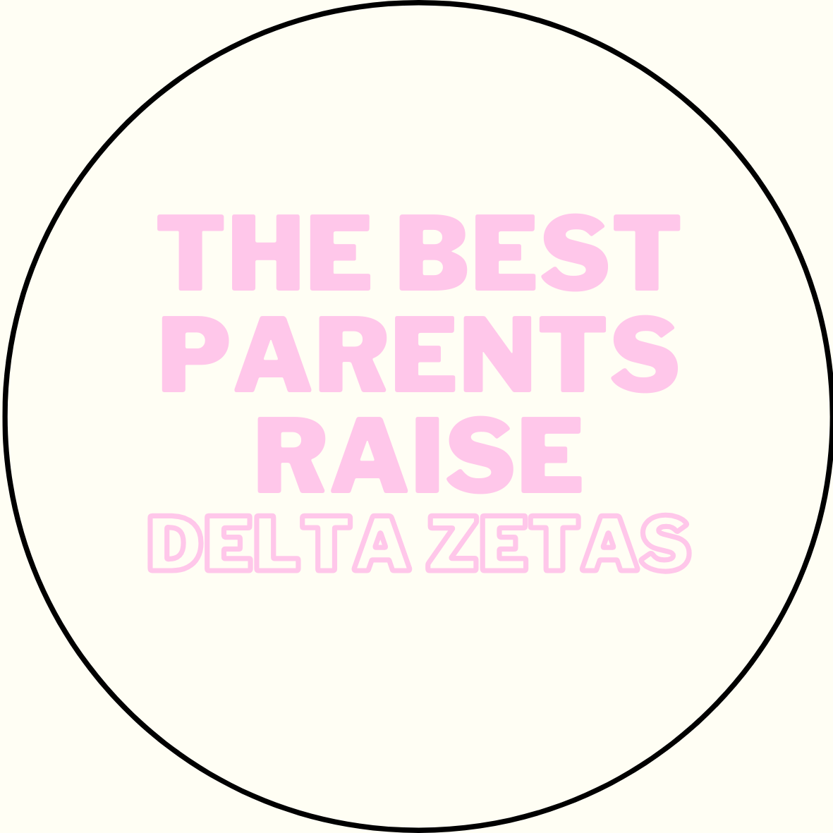 "The Best Parents Raise" Sorority Sticker- 2 Pack