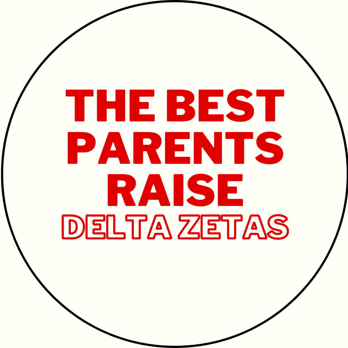 "The Best Parents Raise" Sorority Sticker- 2 Pack