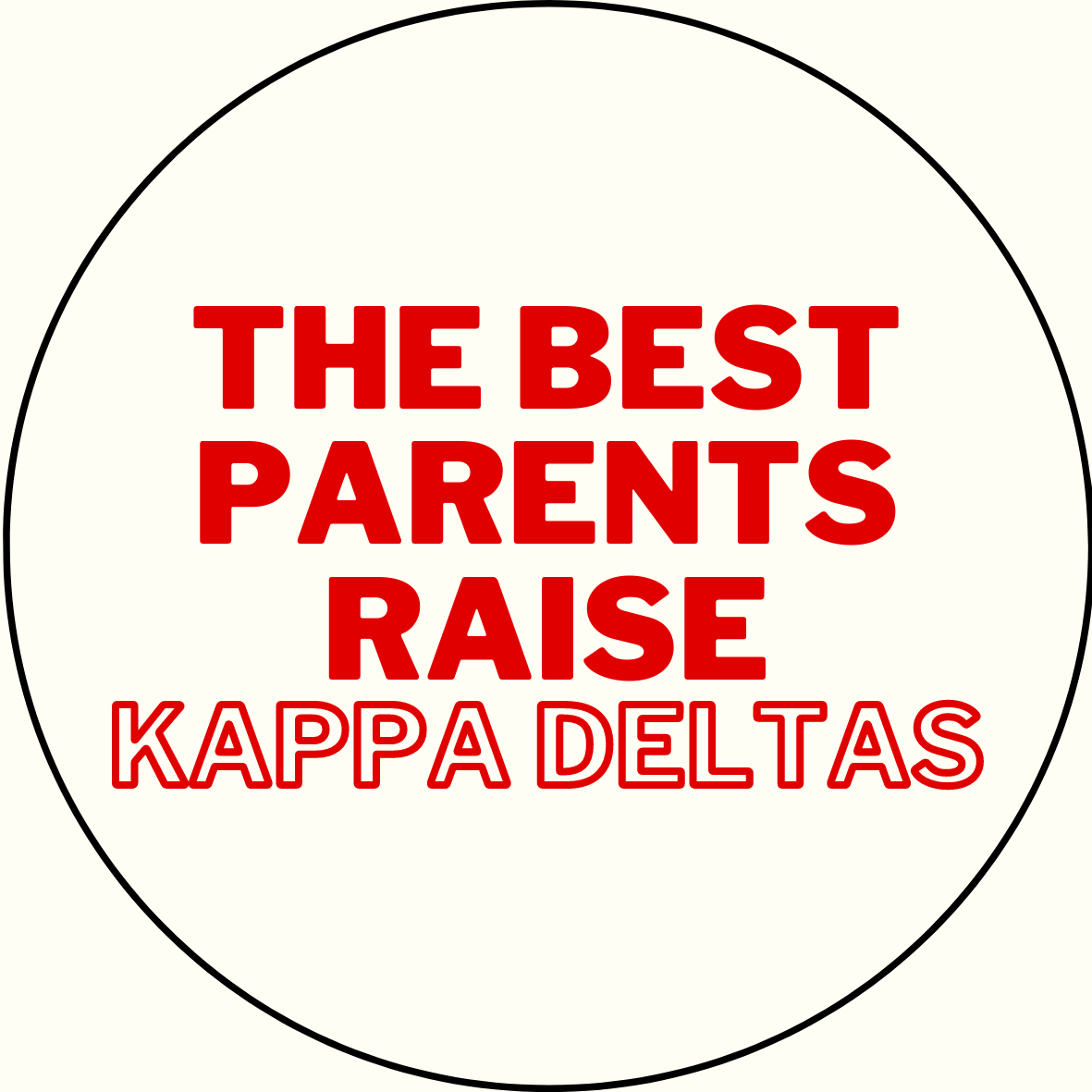 "The Best Parents Raise" Sorority Sticker- 2 Pack