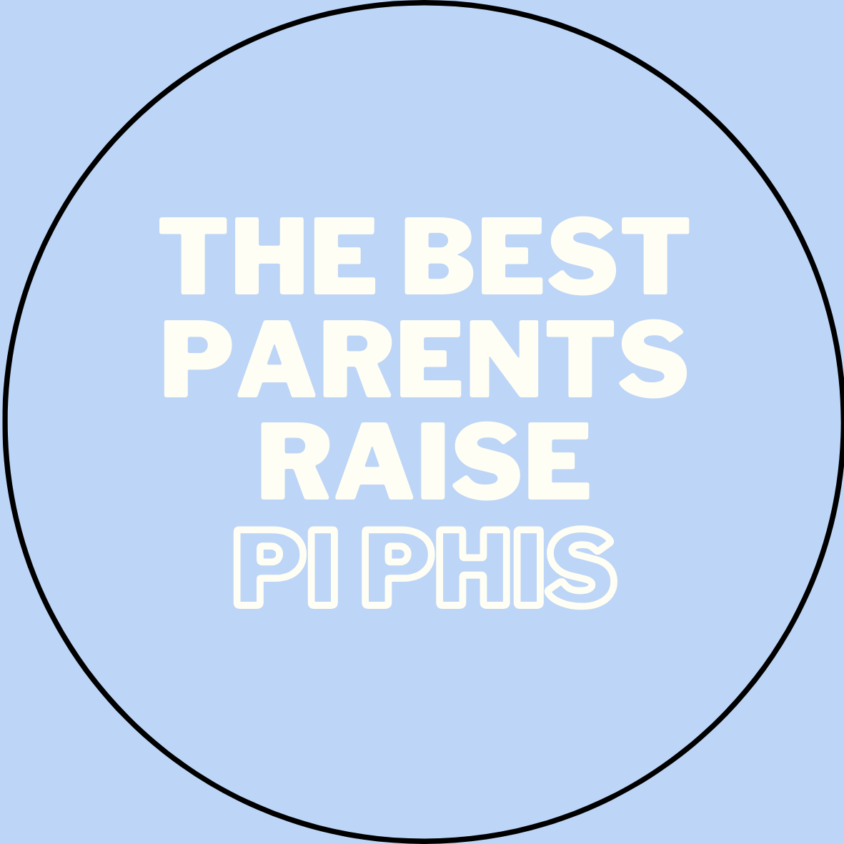 "The Best Parents Raise" Sorority Sticker- 2 Pack