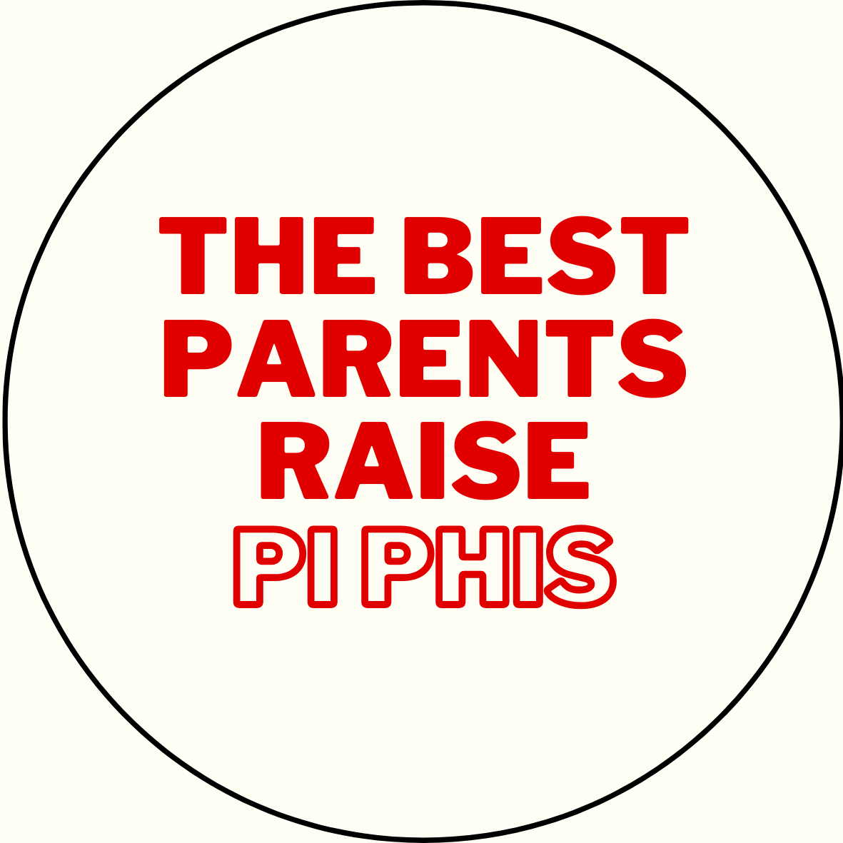 "The Best Parents Raise" Sorority Sticker- 2 Pack