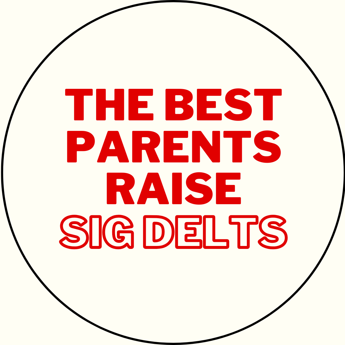 "The Best Parents Raise" Sorority Sticker- 2 Pack