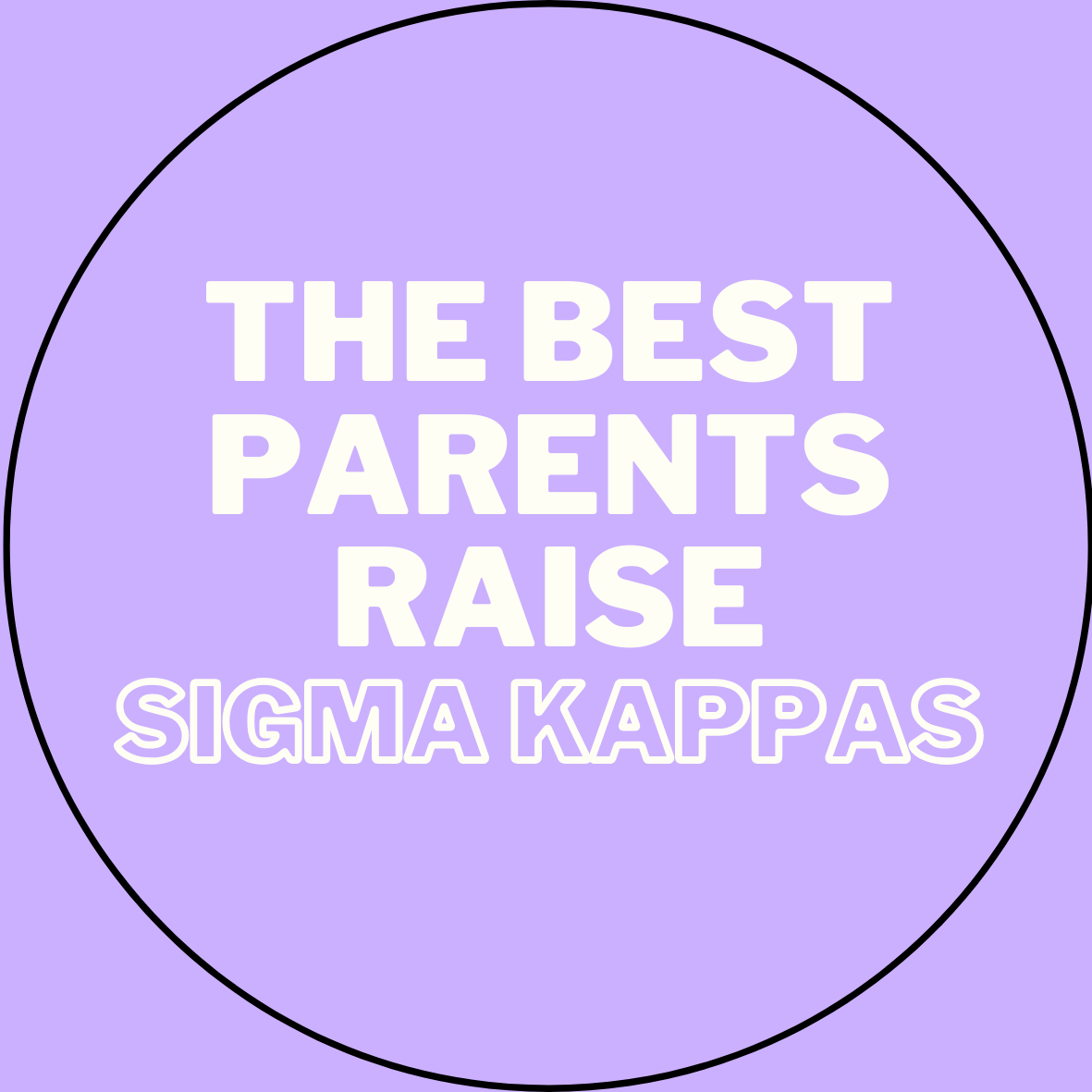 "The Best Parents Raise" Sorority Sticker- 2 Pack