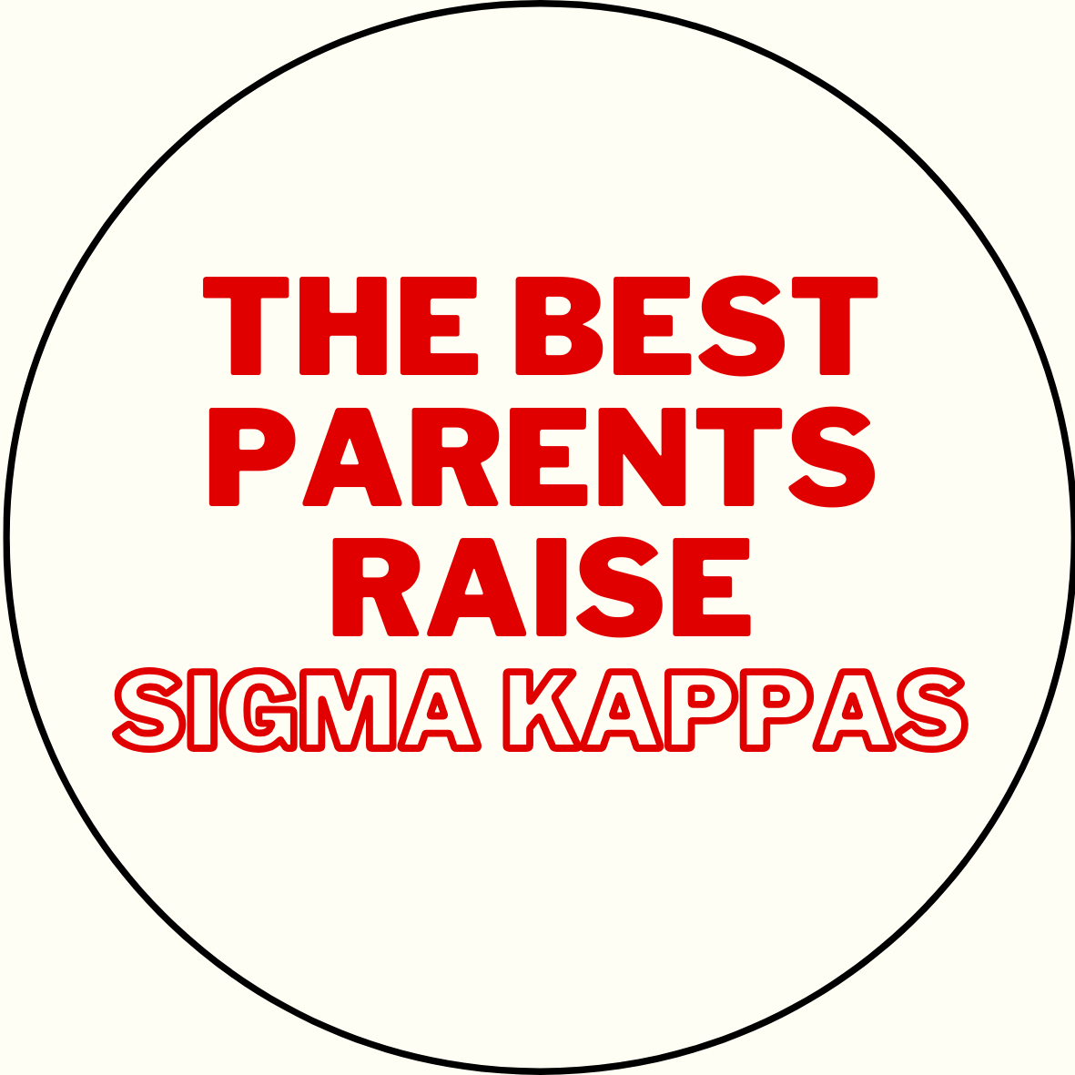 "The Best Parents Raise" Sorority Sticker- 2 Pack