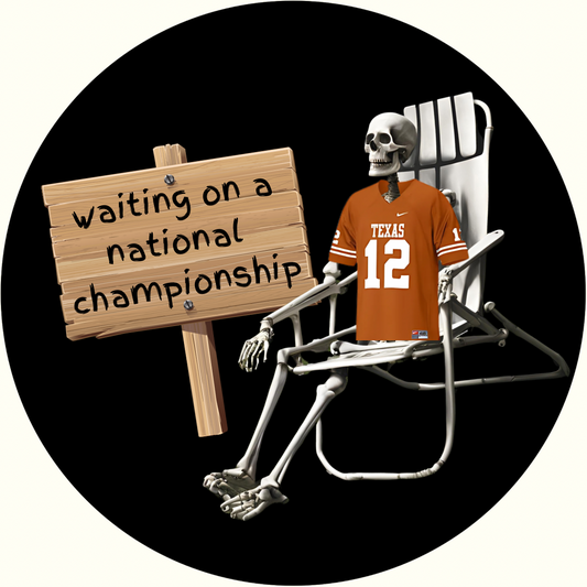 UGA vs. Texas “Waiting On A Natty” Button